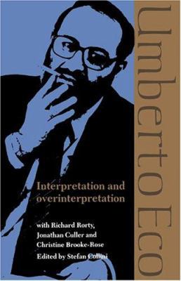 Interpretation and Overinterpretation (Tanner L... 0521402271 Book Cover