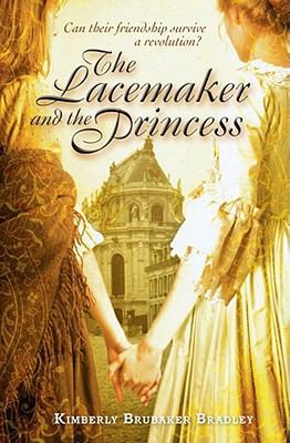 The Lacemaker and the Princess. Kimberly Brubak... 1416925953 Book Cover