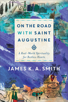 On the Road with Saint Augustine: A Real-World ... 1587434466 Book Cover