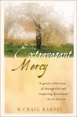 An Extravagant Mercy: Reflections on Ordinary T... 156955370X Book Cover