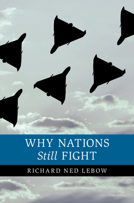 Why Nations Still Fight 1009701088 Book Cover