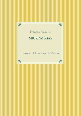 Micromégas: un conte philosophique de Voltaire [French] 2322182788 Book Cover