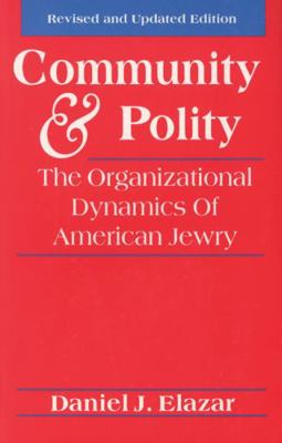 Community and Polity: The Organizational Dynami... 082760565X Book Cover