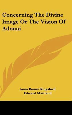 Concerning the Divine Image or the Vision of Ad... 1161505849 Book Cover
