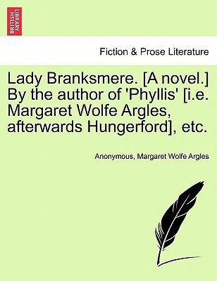 Lady Branksmere. [A Novel.] by the Author of 'P... 124089743X Book Cover