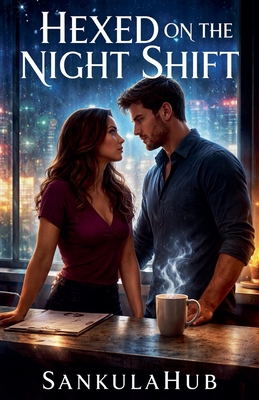 Hexed on the Night Shift B0GP2WGX5L Book Cover
