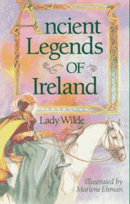 Ancient Legends of Ireland 0806948884 Book Cover