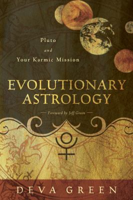 Evolutionary Astrology: Pluto and Your Karmic M... 0738714518 Book Cover