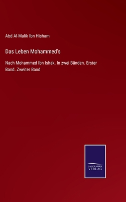 Das Leben Mohammed's: Nach Mohammed Ibn Ishak. ... [German] 3375035594 Book Cover