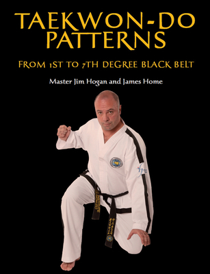 Taekwon-Do Patterns: From 1st to 7th Degree Bla... 1847973043 Book Cover