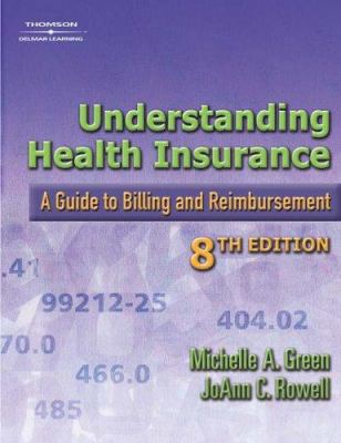 Understanding Health Insurance: A Guide to Bill... 1401895956 Book Cover