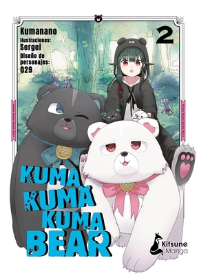 Kuma Kuma Kuma Bear 2 [Spanish] 8418524324 Book Cover
