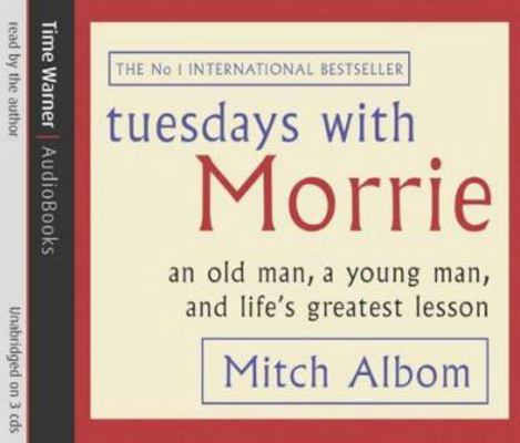 Tuesdays with Morrie 1405500662 Book Cover