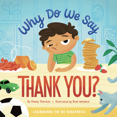 Why Do We Say Thank You?: Learning to Be Grateful 1645072142 Book Cover