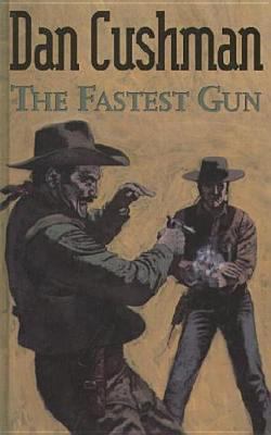 The Fastest Gun 0754082636 Book Cover