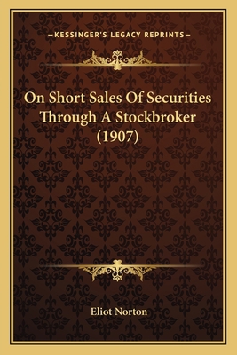 On Short Sales Of Securities Through A Stockbro... 1166150593 Book Cover