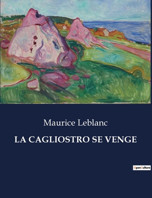 La Cagliostro Se Venge [French] B0CH4GD24V Book Cover