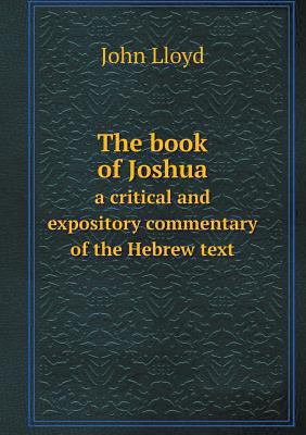 The book of Joshua a critical and expository co... 551852353X Book Cover