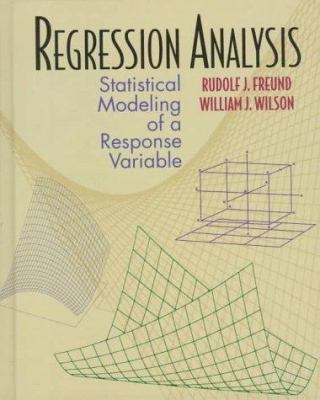 Regression Analysis: Statistical Modeling of a ... 0122674758 Book Cover