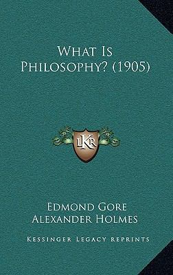 What Is Philosophy? (1905) 1169023819 Book Cover