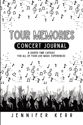 Tour Memories: Concert Journal 0578287684 Book Cover