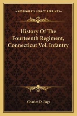 History Of The Fourteenth Regiment, Connecticut... 1163304654 Book Cover