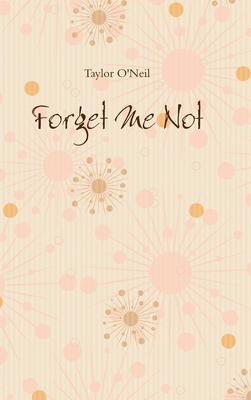 Forget Me Not 1329855027 Book Cover