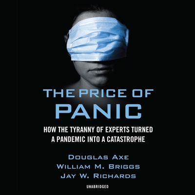 The Price of Panic: How the Tyranny of Experts ... 1799931692 Book Cover