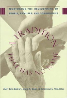 A Tradition That Has No Name: Women's Ways of L... 0465026052 Book Cover