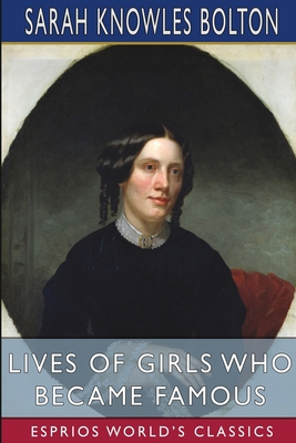 Lives of Girls Who Became Famous (Esprios Class... B0CH4FXK2Z Book Cover