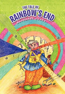 The Tale of Rainbow's End 1469133032 Book Cover