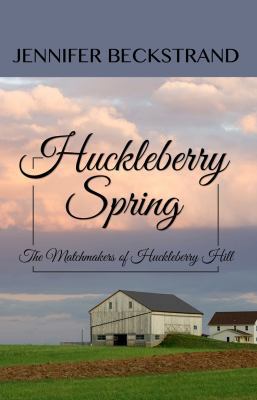 Huckleberry Spring [Large Print] 1410473678 Book Cover