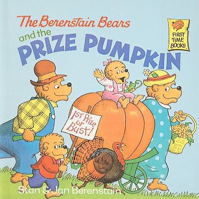 The Berenstain Bears and the Prize Pumpkin 0812485688 Book Cover