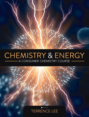 Chemistry and Energy: A Consumer Chemistry Course B0DR3QNMR5 Book Cover