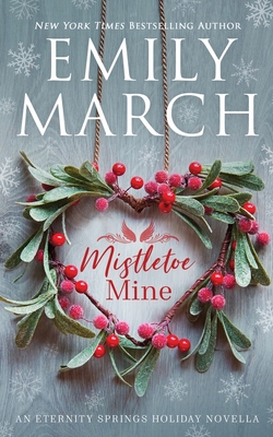 Mistletoe Mine: An Eternity Springs Novella            Book Cover