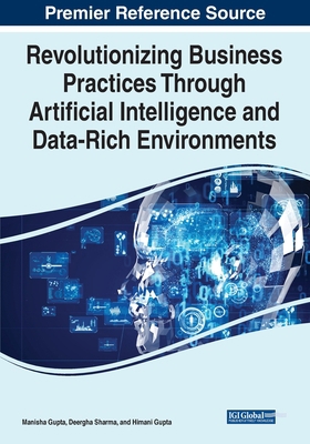 Revolutionizing Business Practices Through Arti... 166844951X Book Cover