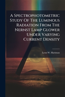A Spectrophotometric Study Of The Luminous Radi... B0FK2W9GMB Book Cover