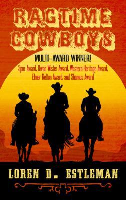 Ragtime Cowboys [Large Print] 1410470105 Book Cover