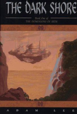 The Dark Shore, Book One of The Dominions of Irth B0028QCDBS Book Cover