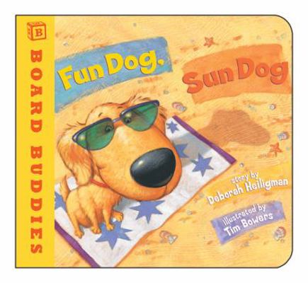 Fun Dog, Sun Dog 0761455310 Book Cover