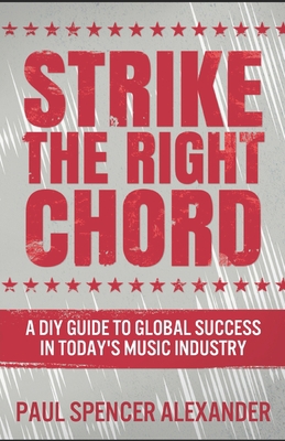 Strike The Right Chord: A DIY Guide to Global S... B089CXCCWG Book Cover