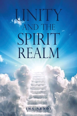 Unity and the Spirit Realm 1662820569 Book Cover