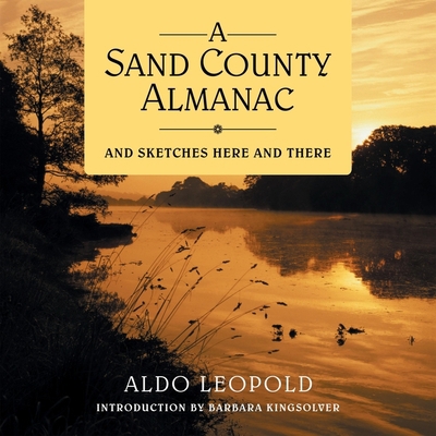 A Sand County Almanac: And Sketches Here and There 1665115386 Book Cover
