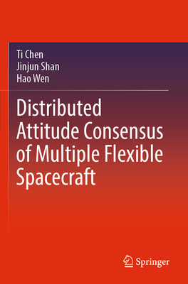 Distributed Attitude Consensus of Multiple Flex... 9811942609 Book Cover