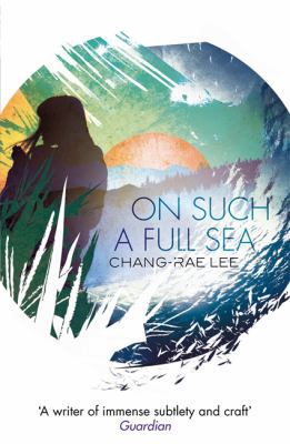 On Such A Full Sea [Unknown] 1408705478 Book Cover