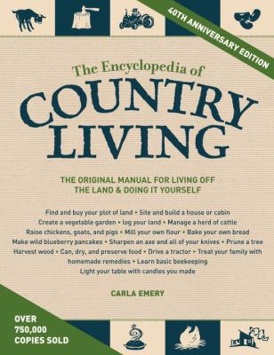 The Encyclopedia of Country Living, 40th Annive... 1570618402 Book Cover