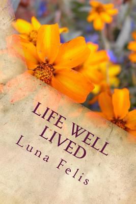 Life Well Lived 1532936095 Book Cover