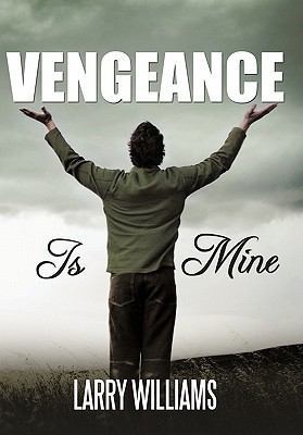 Vengeance Is Mine 1452093539 Book Cover