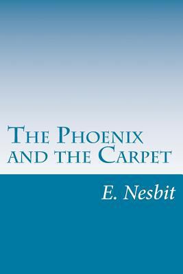 The Phoenix and the Carpet 1500454893 Book Cover