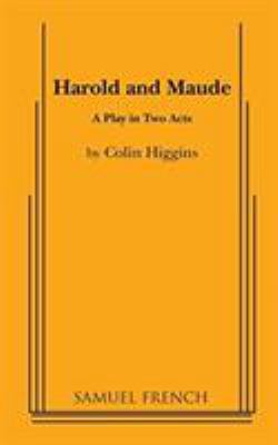 Harold and Maude - A Play in Two acts 0573609853 Book Cover